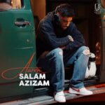 دانلود آهنگ جدید سلام عزیزم از آرن