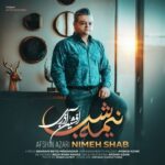 دانلود آهنگ جدید نیمه شب از افشین آذری