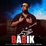 دانلود آهنگ جدید شهرو گشتم از بابیک