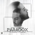 دانلود آهنگ جدید پارادوکس از عماد طالب زاده
