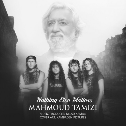 دانلود آهنگ جدید Mahmoud Tamizi به نام Nothing Else Matters