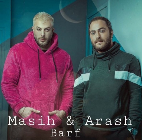 دانلود آهنگ جدید مسیح و آرش به نام برف