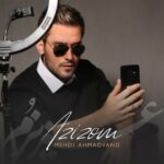 دانلود آهنگ جدید عزیزُم از مهدی احمدوند
