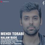 دانلود آهنگ جدید حالم بده از مهدی ترابی