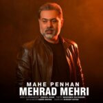 دانلود آهنگ جدید ماه پنهان از مهراد مهری