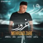 دانلود آهنگ جدید غرور از مهرداد زارع