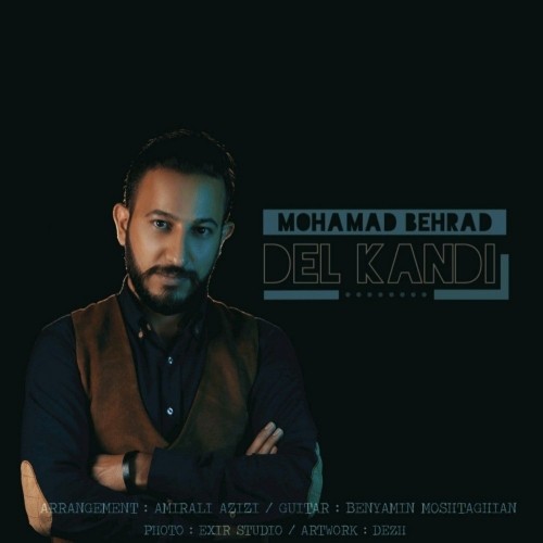 دانلود آهنگ جدید محمد بهراد به نام دل کندی