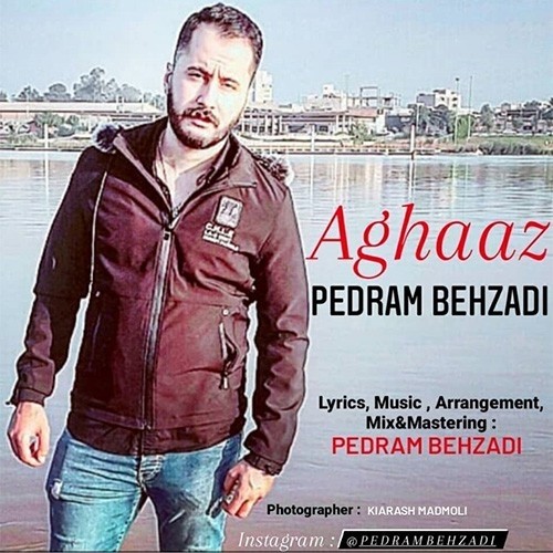 دانلود آهنگ جدید پدرام بهزادی به نام آغاز
