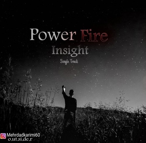 دانلود آهنگ جدید Power Fire به نام Insight