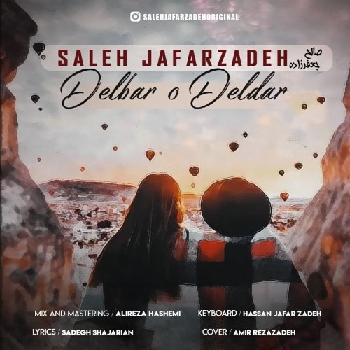 دانلود آهنگ جدید صالح جعفرزاده به نام دلبر و دلدار