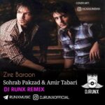 دانلود آهنگ جدید زیر بارون دیجی رانکس از سهراب پاکزاد و امیر طبری
